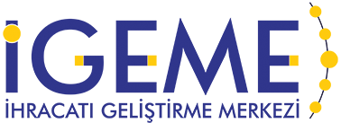 İGEME – İhracatı Geliştirme Merkezi